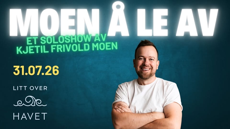 "Moen å le av" - Kjetil Moen LIVE i Klekkervika