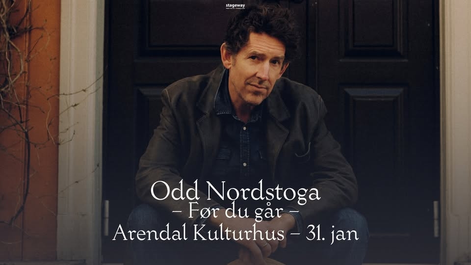 Odd Nordstoga – Før du går // Arendal Kulturhus