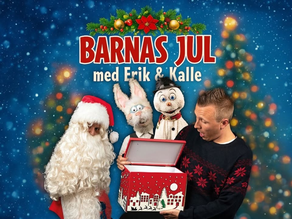 Barnas jul med Erik & Kalle
