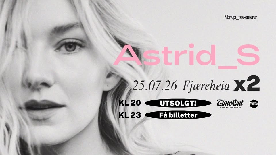 Astrid S, Fjæreheia x 2
