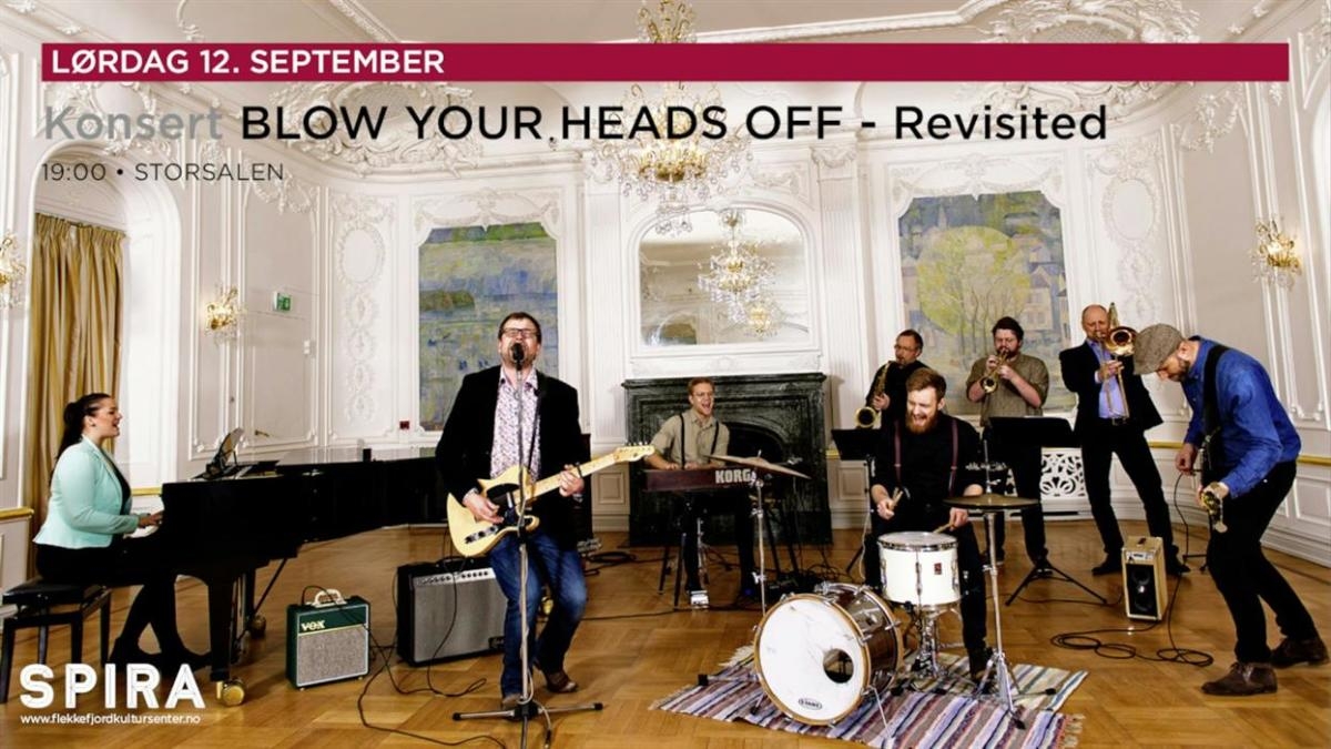 Konsert: Blow your heads off - Revisited