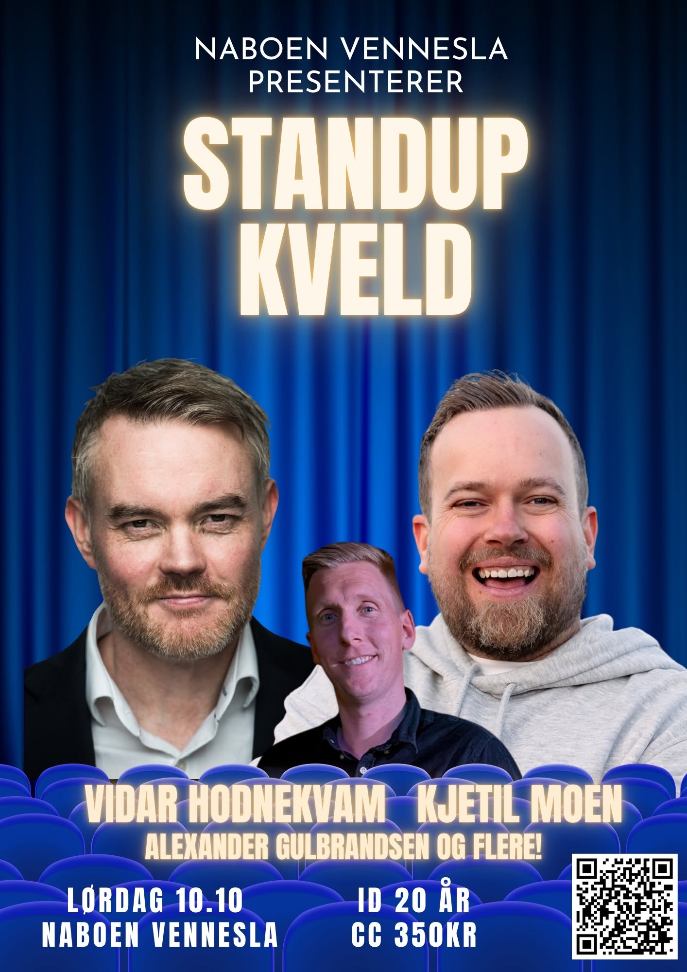 Naboen Vennesla presenterer Standup Kveld VIDAR HODNEKVAM og KJETIL MOEN med flere